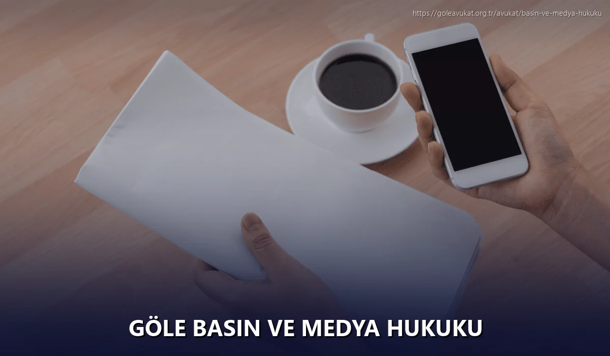 Göle Basın ve Medya Hukuku