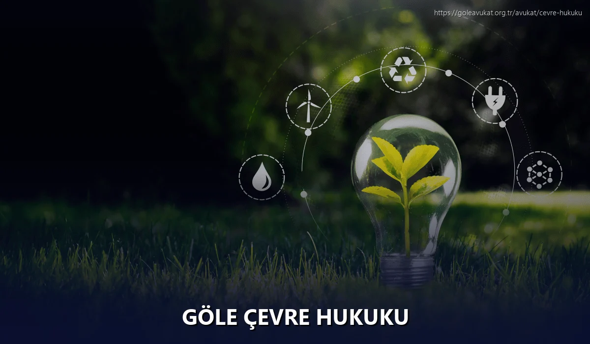 Göle Çevre Hukuku