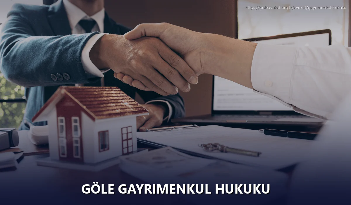 Göle Gayrimenkul Hukuku