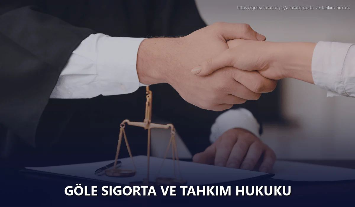 Göle Sigorta ve Tahkim Hukuku